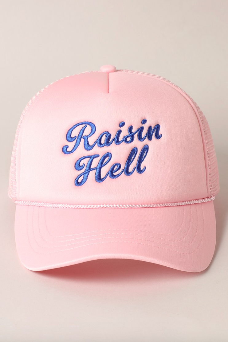 Raisin' Hell Trucker Hat