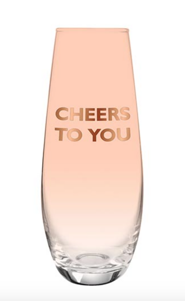 Cheers To You - Champagne Glass