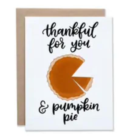Greeting Card - Thankful For You & Pumpkin Pie