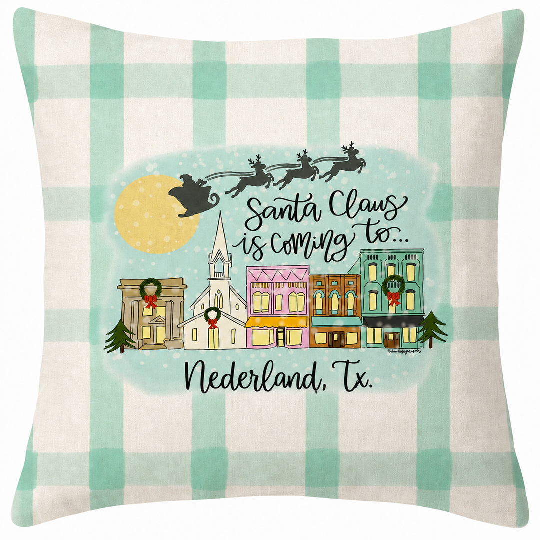 Throw Pillow - Santa Claus Is Coming To Town - Nederland, Tx.