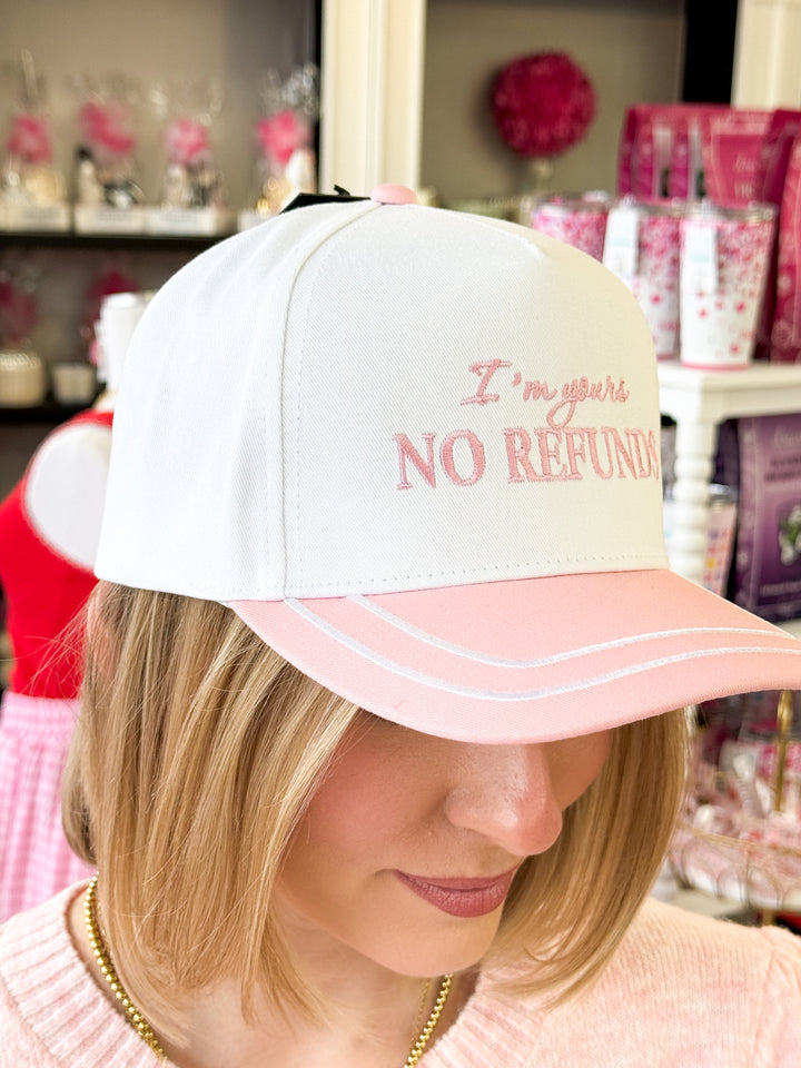 I'm Yours NO REFUNDS Embroidered Cap