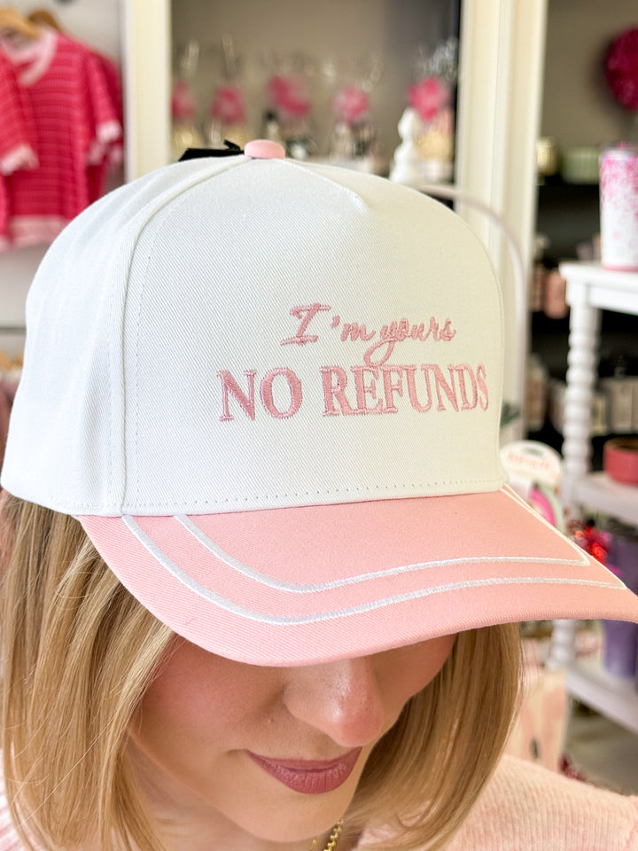 I'm Yours NO REFUNDS Embroidered Cap