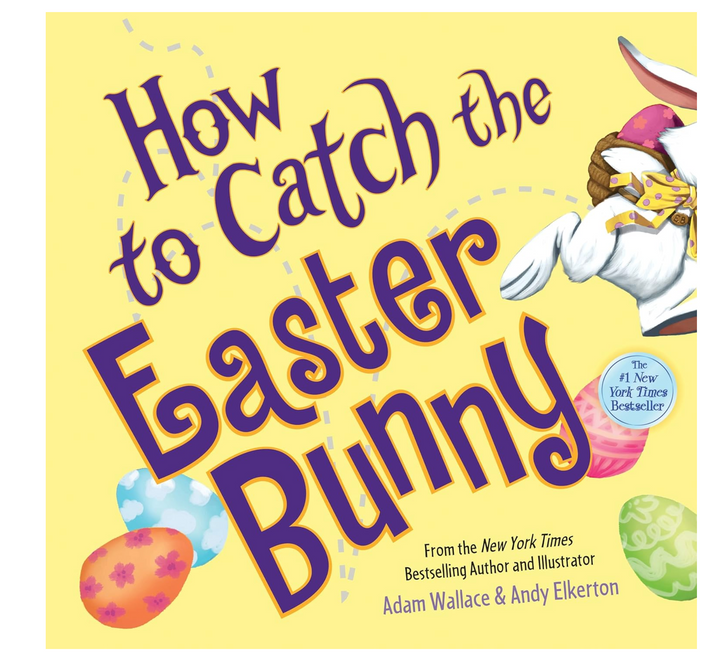 Children's Book - How To Catch The Easter Bunny