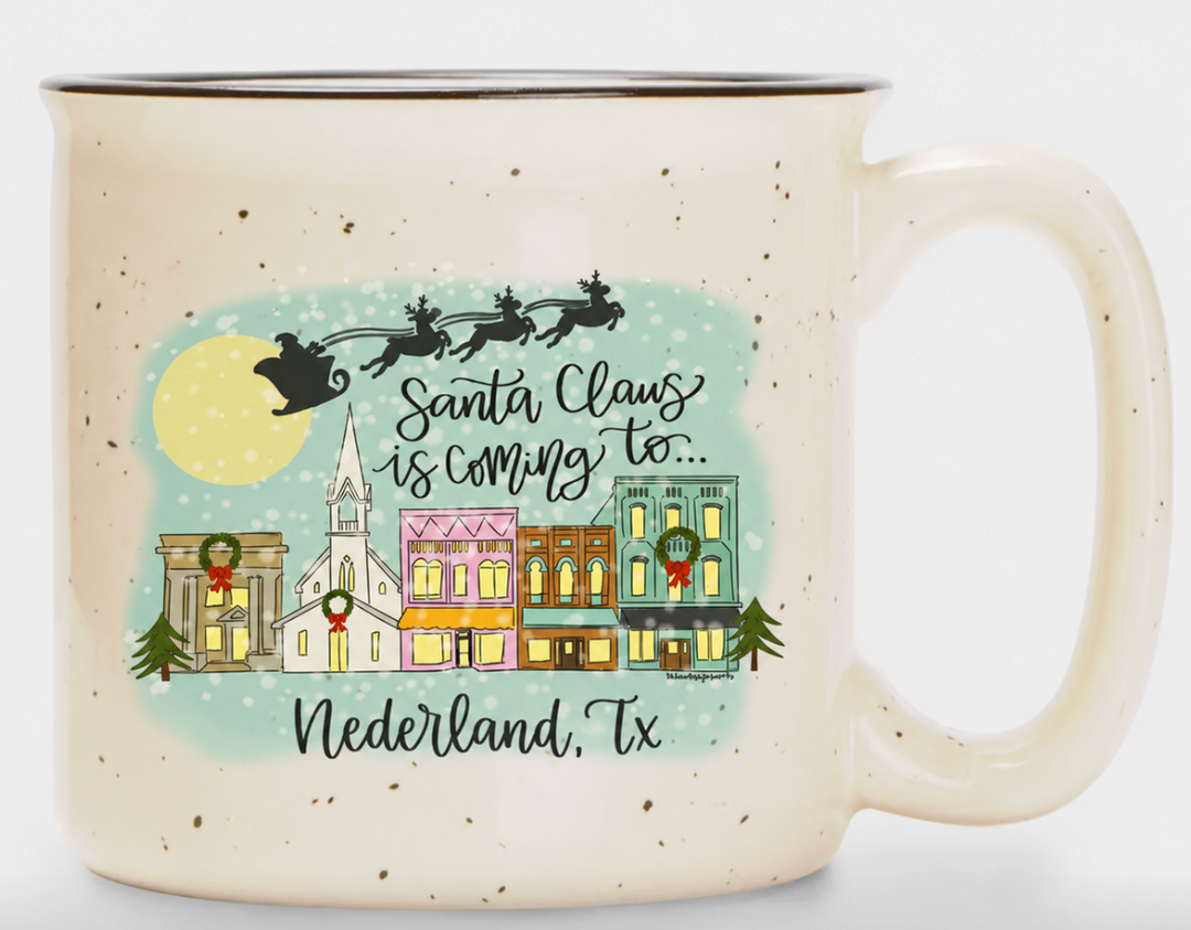 Santa Claus Is Coming To Town Mug - Nederland, Tx