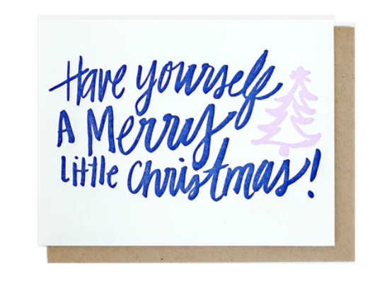Greeting Card - Have Yourself A Merry Little Christmas!