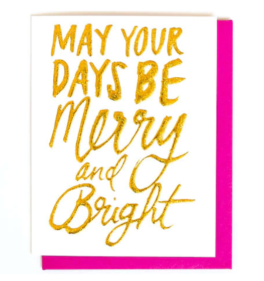 Greeting Card - May Your Days Be Merry and Bright